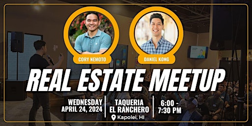 Primaire afbeelding van Real Estate Meetup w/ Daniel Kong and Cory Nemoto