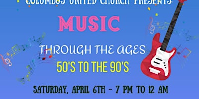 Imagen principal de Columbus United Church Presents MUSIC Through the Ages, 50's to the 90's