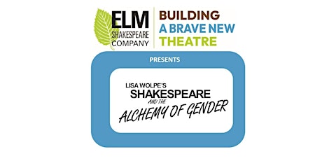 Lisa Wolpe's Shakespeare & the Alchemy of Gender