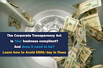 Corporate Transparency Act - Is your business compliant-Does it need to be?