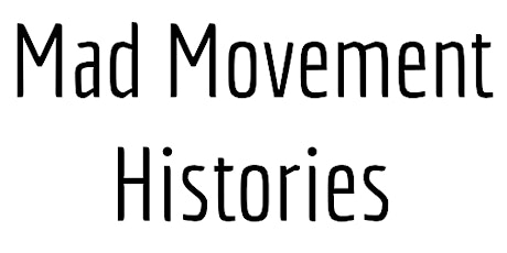 Mad Movement Histories (Vermont Only)