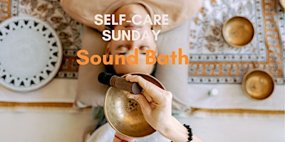 Hauptbild für Self-Care Sunday Sound Bath Experience @ 11:00am