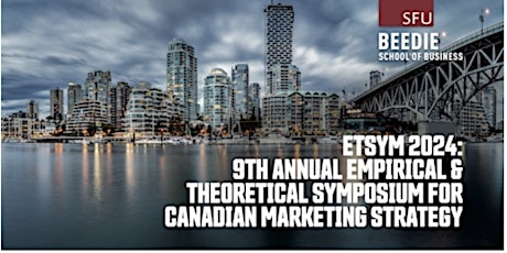 9th Annual Empirical & Theoretical Symposium for Canadian Mktg Strategy