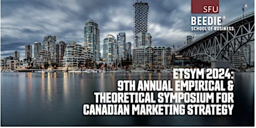 Imagem principal do evento 9th Annual Empirical & Theoretical Symposium for Canadian Mktg Strategy