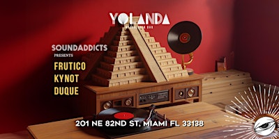 Imagen principal de Soundaddicts at Yolanda's featuring FRUTICO, KYNOT & DUQUE