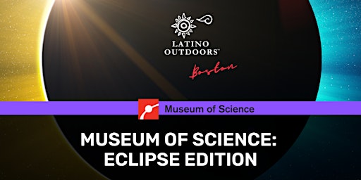 Imagem principal do evento LO Boston | Day at the Museum of Science