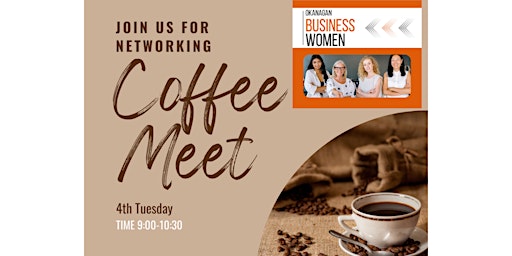Imagem principal de Okanagan Business Women Coffee Meet