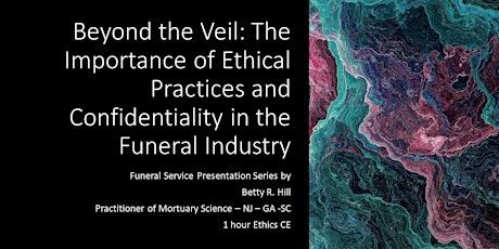 Beyond the Veil: The Importance of Ethical Practices and Confidentiality