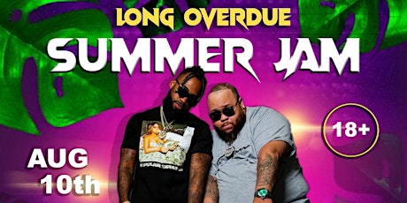 Long Overdue Summer Jam