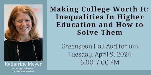 Making College Worth It: Inequalities In Higher Education and How to Solve Them primary image