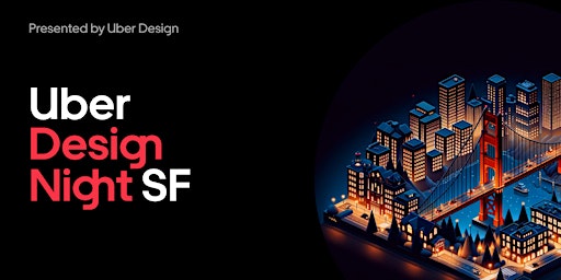 Imagem principal de Uber Design Night SF: Design in a changing world