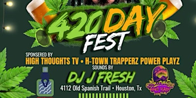 420 FEST With HighThoughtsTV & Htwntrapperz Power Playz primary image