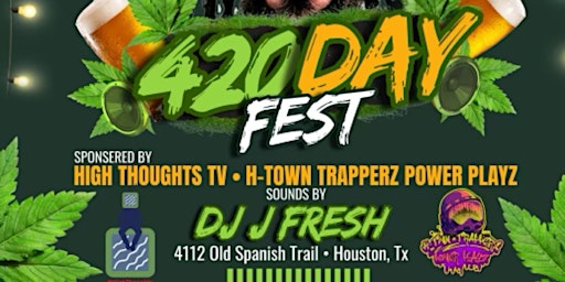 Imagem principal de 420 FEST With HighThoughtsTV & Htwntrapperz Power Playz