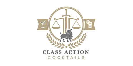 Class Action Cocktails - Spring Networking Event