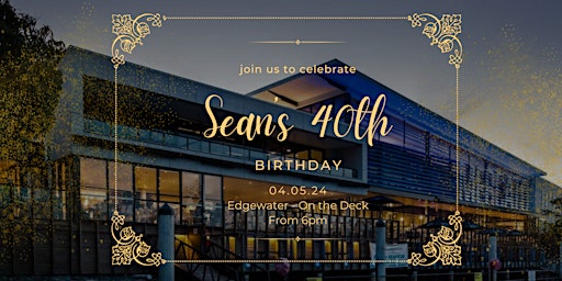 Imagem principal do evento Sean's 40th Birthday