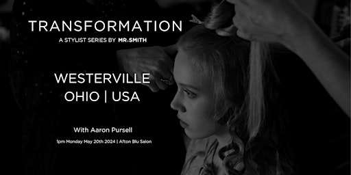 Transformation Stylist Series by Mr. Smith - Haircutting with Aaron Pursell primary image