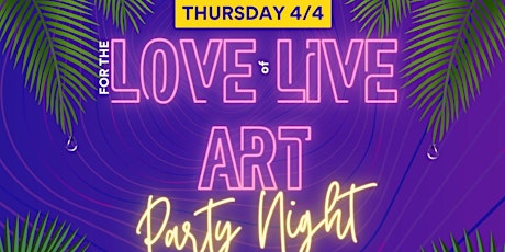 Love & Live Art Creatives Party