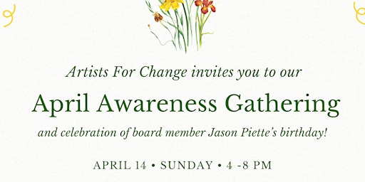 Immagine principale di Artists For Change's April Awareness Gathering 