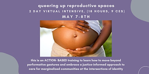Imagem principal de Queering Up Reproductive Spaces - 2 Day Intensive