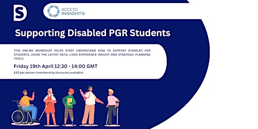 Image principale de Access Insights Workshop - Supporting Disabled PGR Students