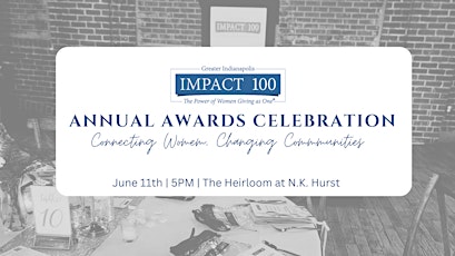 Impact 100 Greater Indianapolis 2024 Annual Awards Celebration