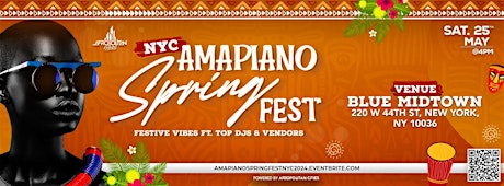 Imagen principal de NYC Amapiano Spring Fest - The Clash Of South & West African Cultures