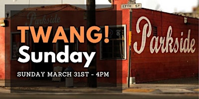 Imagen principal de TWANG! Sunday - Live Music