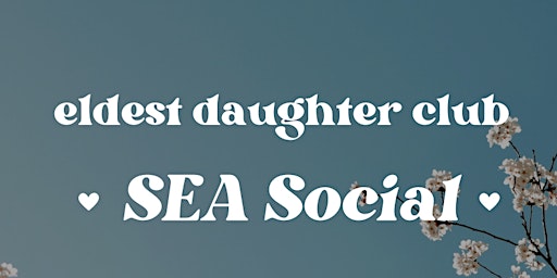 Primaire afbeelding van Eldest Daughter Club Seattle Social