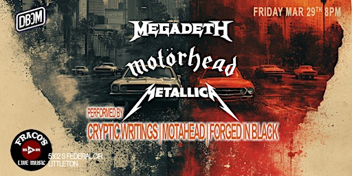 Primaire afbeelding van MEGADETH, MOTORHEAD, & METALLICA TRIBUTE BAND NIGHT!!