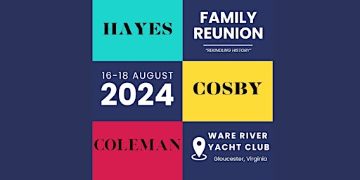 Imagem principal do evento Hayes, Cosby, & Coleman Family Reunion