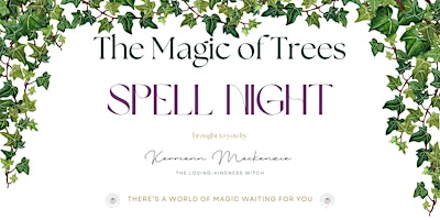 The Magic of Trees Spell Night primary image