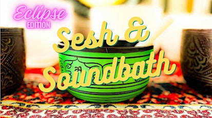 21+ Virtual Sesh & Soundbath CommUNITY- Eclipse Edition