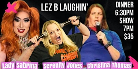 Lez B Laughin Comedy Dinner