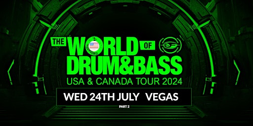 Immagine principale di The World of Drum & Bass Las Vegas  july 2024.  pt 2 