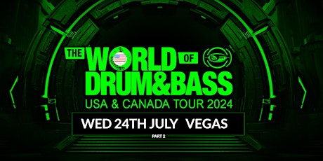 The World of Drum & Bass Las Vegas  july 2024.  pt 2