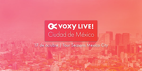 Voxy Live: Ciudad de México