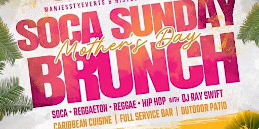 Soca Sundayz Mother's Day Edition primary image