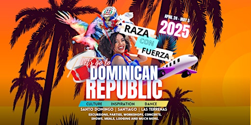 Imagem principal do evento DOMINICAN REPUBLIC DANCE TRIP 2025 - RAZA CON FUERZA TRIP