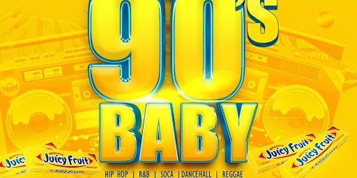 90's Baby - Old School Party - Juicy Fruit Edition primary image