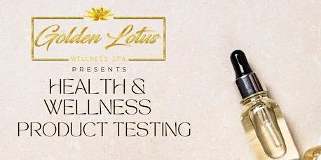 Immagine principale di Golden Lotus Wellness Product Testing 