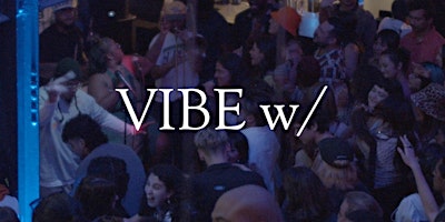 Image principale de "VIBE W/" @ TIGER // THURSDAY, MARCH 28TH