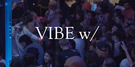 "VIBE W/" @ TIGER // THURSDAY, MARCH 28TH