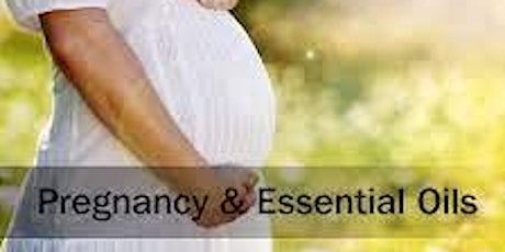 How to Nourish and Nurture: Essential Oils for Pregnancy and Childcare with doTERRA