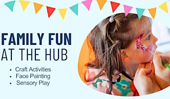 Family Fun at The Hub primary image