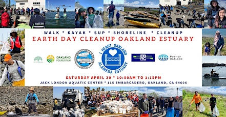 EARTH DAY - I Heart Oakland Estuary Cleanup - Walk, Kayak & SUP