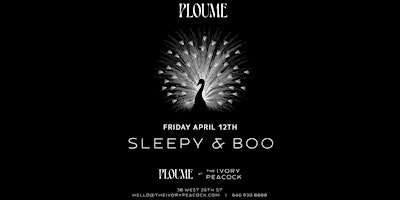 Imagen principal de Sleepy & Boo - Ploume at Ivory Peacock - Fri. April 12th