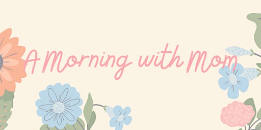 Imagen principal de A Morning with Mom