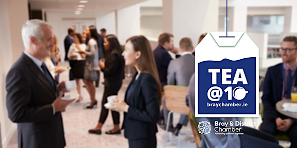 Tea @10 - A Business Networking Event on Friday, October 4th 2019
