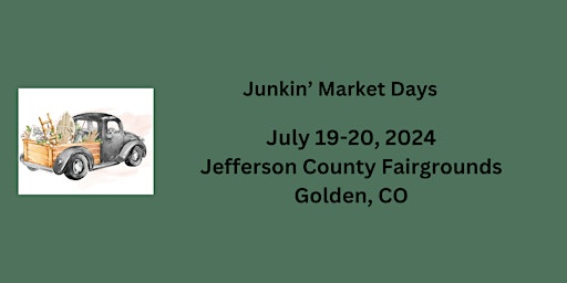 Primaire afbeelding van Junkin' Market Days Summer Event Golden (Customers)