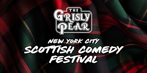 Imagem principal do evento NYC Scottish Comedy Festival